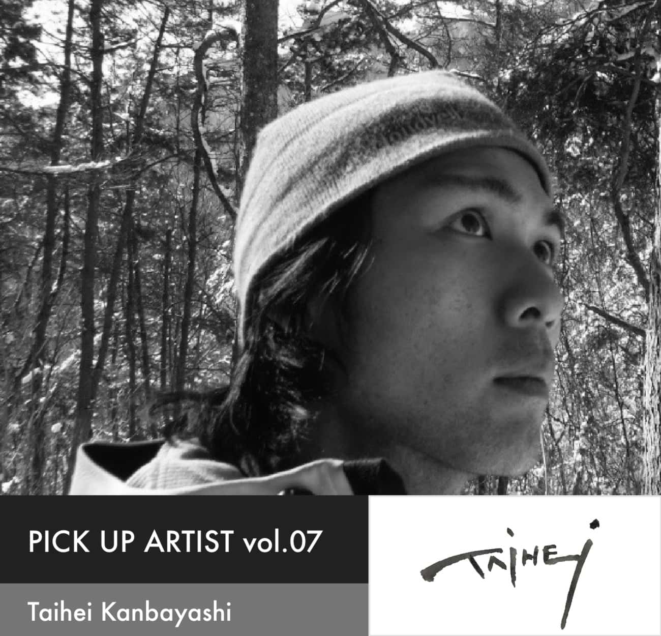 Pick up artist vol.07 Taihei Kanbayashi